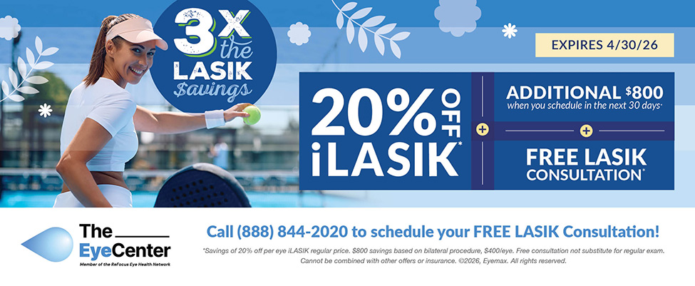 The Eye Center - LASIK EVENT - Print or download